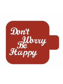 Трафарет для росписи Модуль Надпись Dont Worry Be Happy, 9х9 см, Трафарет-Дизайн